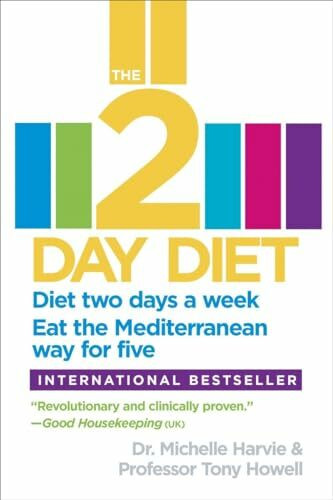 The 2-Day Diet: Diet two days a week. Eat the Mediterranean way for five.