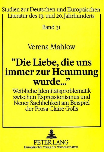 «Die Liebe, die uns immer zur Hemmung wurde...»