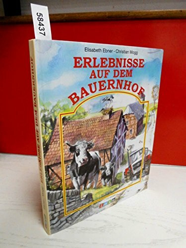 Erlebnisse auf dem Bauernhof