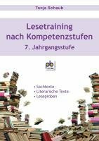 Lesetraining nach Kompetenzstufen. 7. Jahrgangsstufe: Sachtexte, Literarische Texte, Leseproben. Kopiervorlagen