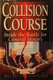Collision Course: Inside the Battle for General Motors