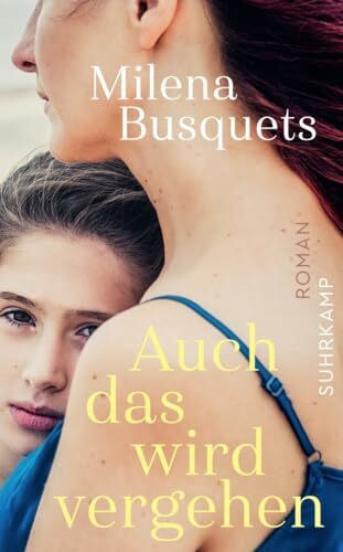 Auch das wird vergehen: Roman | Ein turbulenter Sommer am Meer (suhrkamp taschenbuch)