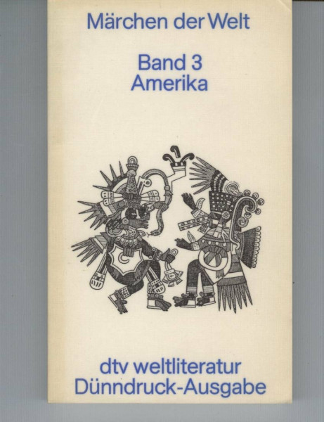 Märchen der Welt III. Amerika. Dünndruck.