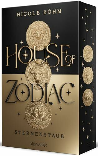 House of Zodiac - Sternenstaub: Roman - Die epische Romantasy über die Magie der Sternzeichen! Mit Farbschnitt in limitierter Auflage! (Die Zodiac-Saga, Band 1)