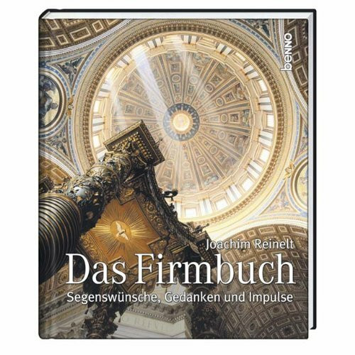 Das Firmbuch: Segenswünsche, Gedanken und Impulse