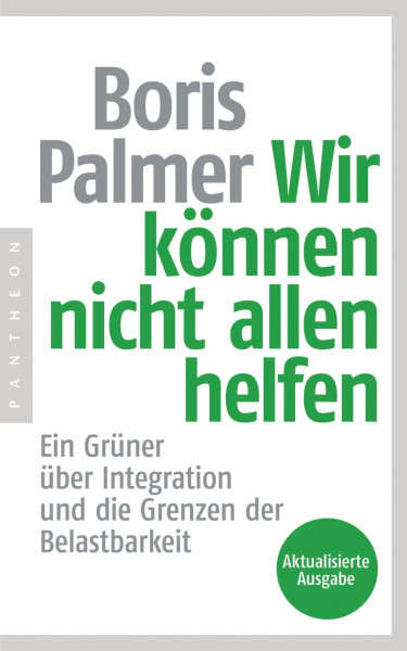 Wir können nicht allen helfen - Ein Grüner über Integration und die Grenzen der Belastbarkeit