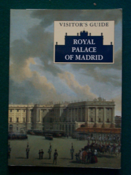 Visitor's guide Royal Palace of Madrid