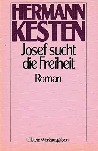 Josef sucht die Freiheit.