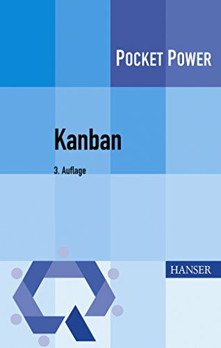 Kanban: Optimale Steuerung von Prozessen (Pocket Power)