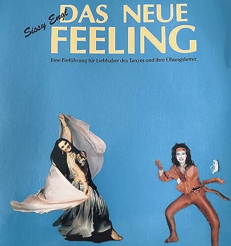 Das neue Feeling. Einführung für Liebhaber des Tanzes