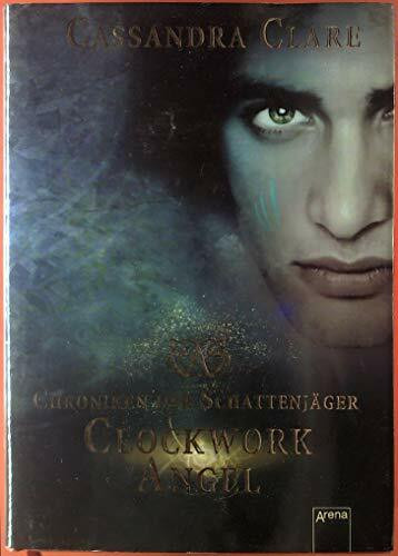 Clockwork Angel: Chroniken der Schattenjäger (1)