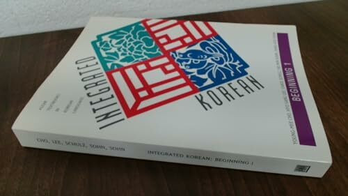 Integrated Korean: Beginning 1: Beginning Level (Klear Textbooks in Korean Language)