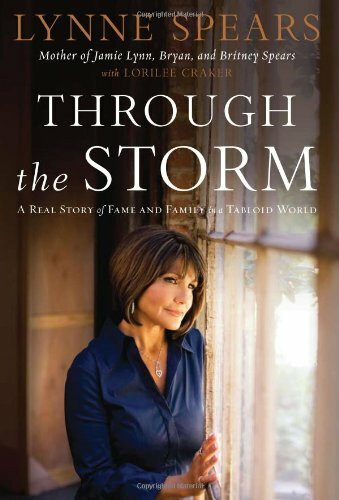 Through the Storm: A Real Story of Fame and Family in a Tabloid World