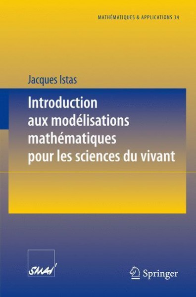Introduction aux modélisations mathématiques pour les sciences du vivant
