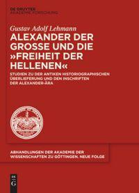 Alexander der Große und die "Freiheit der Hellenen"