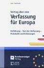 Vertrag über eine Verfassung für Europa: Einführung - Text der Verfassung - Protokolle und Erklärungen