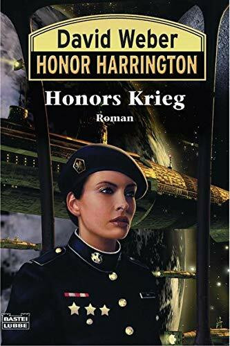 Honors Krieg: Honor Harrington, Bd. 14. Roman