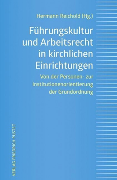 Führungskultur und Arbeitsrecht in kirchlichen Einrichtungen