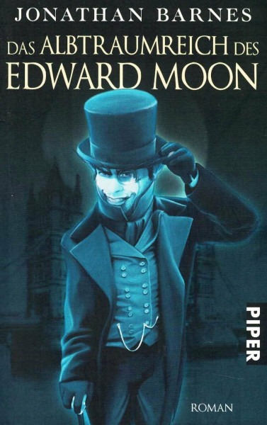 Das Albtraumreich des Edward Moon: Roman (Piper Taschenbuch)