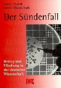 Der Sündenfall: Betrug und Fälschung in der deutschen Wissenschaft
