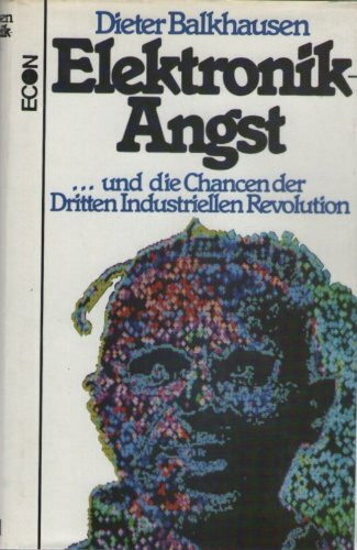 Elektronik Angst und die Chancen der Dritten Industriellen Revolution