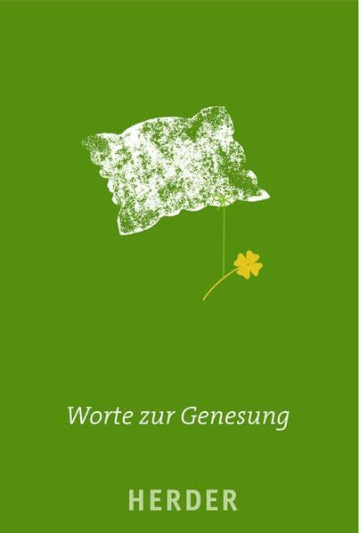 Worte zur Genesung
