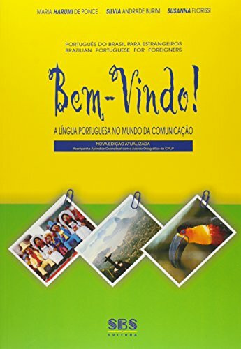 Bem-Vindo ! A Língua Portuguesa no Mundo da Comunicação
