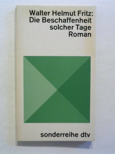 Die Beschaffenheit solcher Tage.