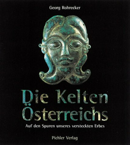 Die Kelten Österreichs