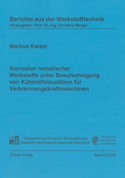 Korrosion metallischer Werkstoffe unter Beaufschlagung von Kühlmittelzusätzen für Verbrennungskraftm