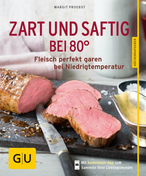Zart und saftig bei 80°: Fleisch perfekt garen bei Niedrigtemperatur