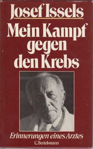 Mein Kampf gegen den Krebs. Erinnerungen eines Arztes