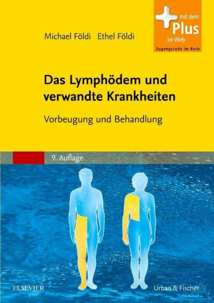 Das Lymphödem und verwandte Krankheiten: Vorbeugung und Behandlung - mit Zugang zum Elsevier-Portal