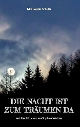 Die Nacht ist zum Träumen da