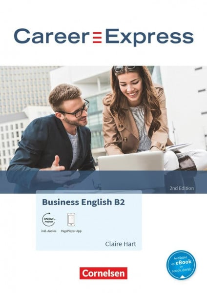 Career Express - Business English 2nd Edition - B2: Kursbuch - Inkl. E-Book, PagePlayer-App und interaktiven Übungen online