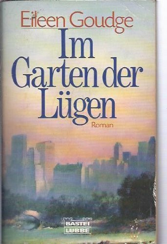 Im Garten der Lügen (Allgemeine Reihe. Bastei Lübbe Taschenbücher)