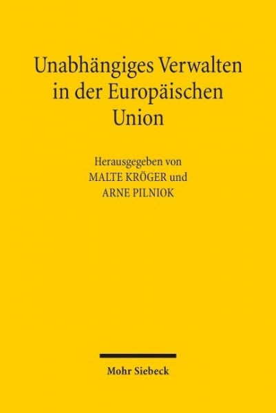 Unabhängiges Verwalten in der Europäischen Union