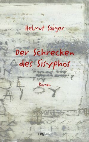 Der Schrecken des Sisyphos Roman
