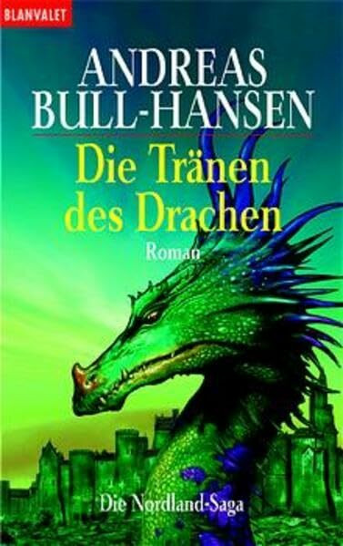 Die Nordland-Saga 01. Die Tränen des Drachen
