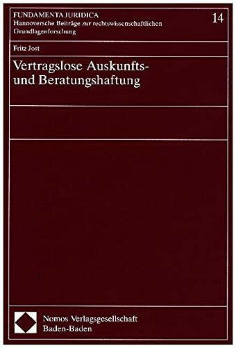 Vertragslose Auskunfts- und Beratungshaftung