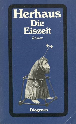 Die Eiszeit. Roman.