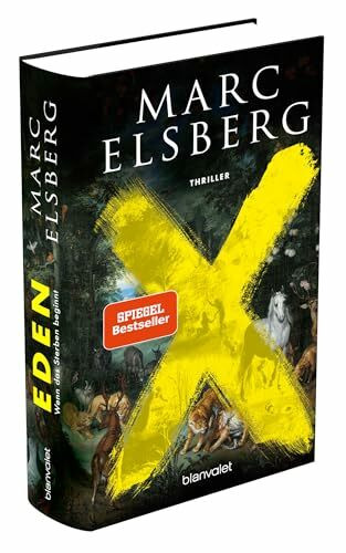 EDEN - Wenn das Sterben beginnt: Thriller - Der rasante neue Thriller des Bestsellerautors von BLACKOUT
