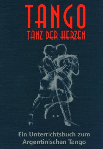 Tango, Tanz der Herzen