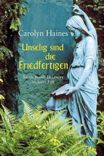 Unselig sind die Friedfertigen: Sarah Booth Delaneys Sechster Fall (Allgemeine Reihe. Bastei Lübbe Taschenbücher)