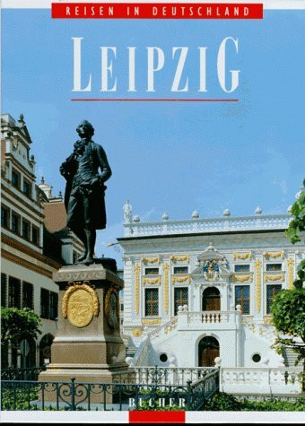 Leipzig (Reisen in Deutschland)