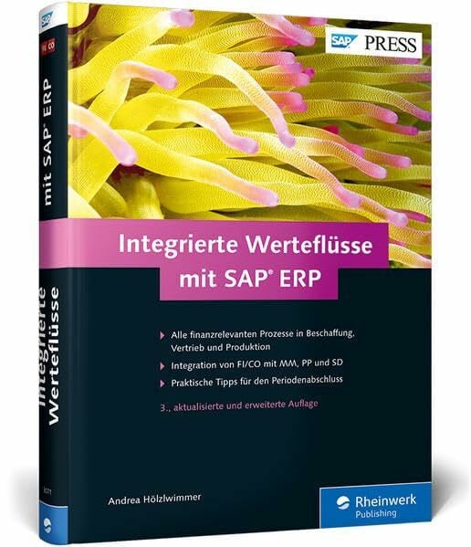 Integrierte Werteflüsse mit SAP ERP: MM, PP, SD, FI und CO nahtlos integrieren. Inkl. CO-PA – Ausgabe 2015 (SAP PRESS)