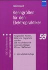 Kenngrößen für den Elektropraktiker