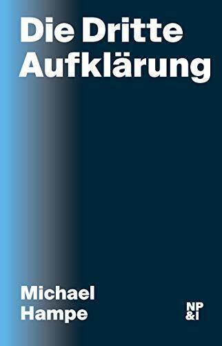 Die Dritte Aufklärung (Diskurse, die wir führen müssen)