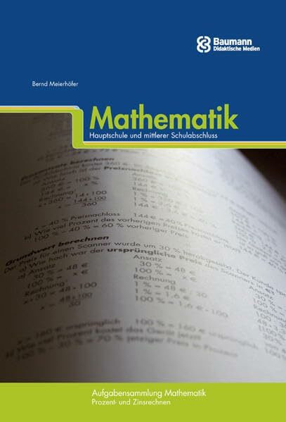 Aufgabensammlung Mathematik - Hauptschule und mittlerer Schulabschluss. Prozent- und Zinsrechnen