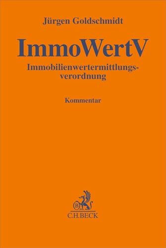 Immobilienwertermittlungsverordnung. ImmoWertV: Kommentar (Gelbe Erläuterungsbücher)
